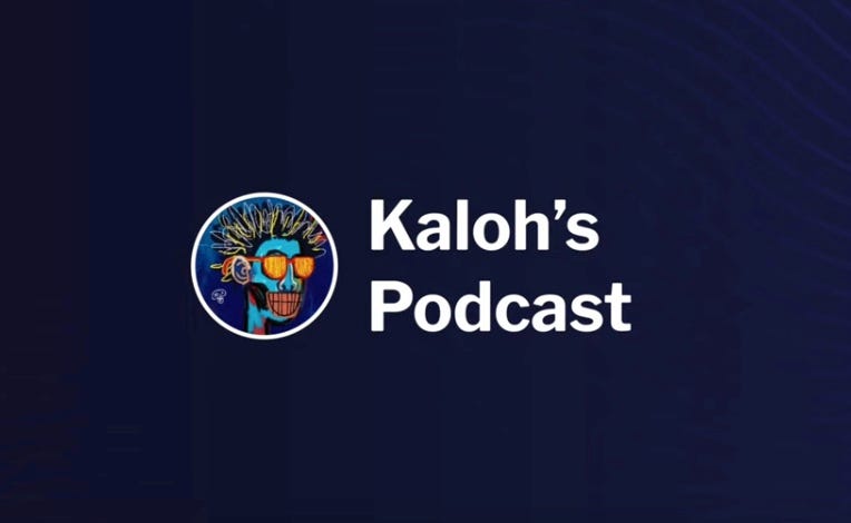 Kaloh’s Podcast