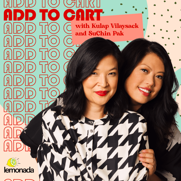 A photo of SuChin Pak and Kulap Vilaysack, hosts of the Add to Cart podcast