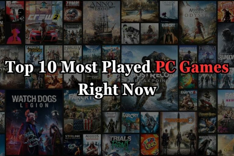 Top 10 Most Played PC Games Right Now