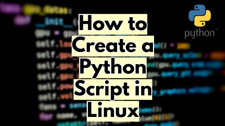 How to Create a Python Script in Linux