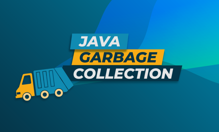 Java Garbage Collection: A Deep Dive into JVM Memory Management, GC Algorithms, and Tuning