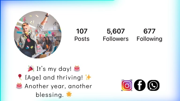 This Image About Of Birthday Bio for Instagram.