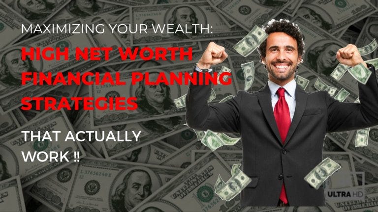 High net worth financial planning strategies
