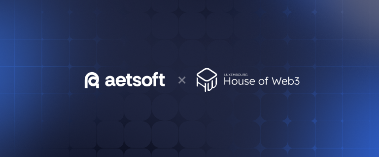 Aetsoft Joins House of Web3 Luxembourg to Expand EU Presence