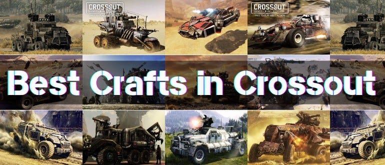 The Best Crossout Crafts and Builds in 