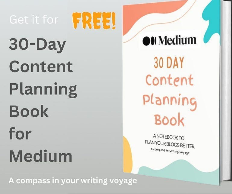 30-DAY CONTENT PLANNING BOOK for MEDIUM _Ranjan Baral (image created by Ranjan Baral on Canva)