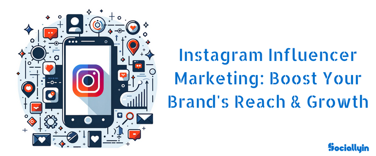 <div>Instagram Influencer Marketing: Boost Your Brand’s Reach & Growth</div>