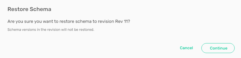 An example pop-up asking the user if they want to revert to a previous Schema revision.