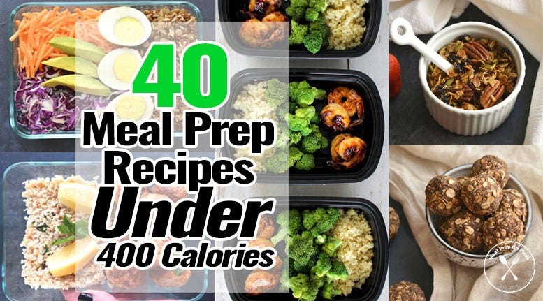 40 Meal Prep Recipes Under 400 Calories