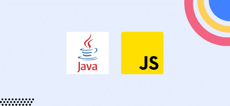 Java vs. JavaScript: What’s the Difference?