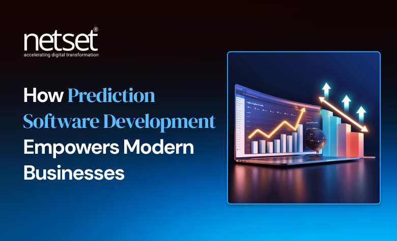 How Prediction Software Development Empowers Modern Businesses?
