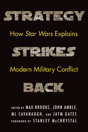 What Is A Thesis Statement In An Essay Examples Strategy Strikes Back How Star Wars Explains Modern Military Conflict Was Edited By Max Brooks John Amble Ml Cavanaugh And Jaym Gates And Features An English Essay Papers also English Literature Essays Program Director Pens Essay For Book About Star Wars And Strategy Examples Of Thesis Statements For Essays