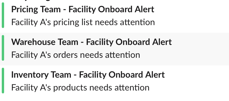 A screenshot from a Slack webhook. Pricing Team — Facility Onboard Alert is the title of one of the alerts. The body states Facility A’s pricing list needs attention.