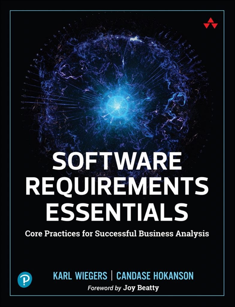 Software Requirements Essentials — Core Practices for Successful Business Analysis
