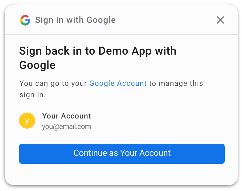 Example screenshot of one tap dialog, text “Sign back in to Demo App with Google”
