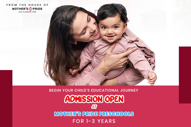 Begin Your Child's Educational Journey: Admission Open at Mother's Pride Preschools for 1-3 Years