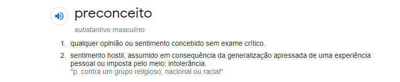 Print da tela no computador, com as definições e significados da palavra preconceito. Letras na cor preta e fundo branco.