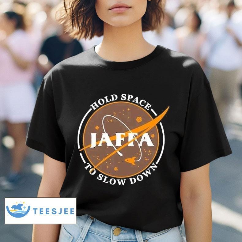 Jaffa Hold Space To Slow Down Agency Shirt