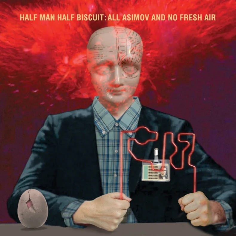 The album cover of Half Man Half Biscuit’s 2025 album, All Asimov and No Fresh Air