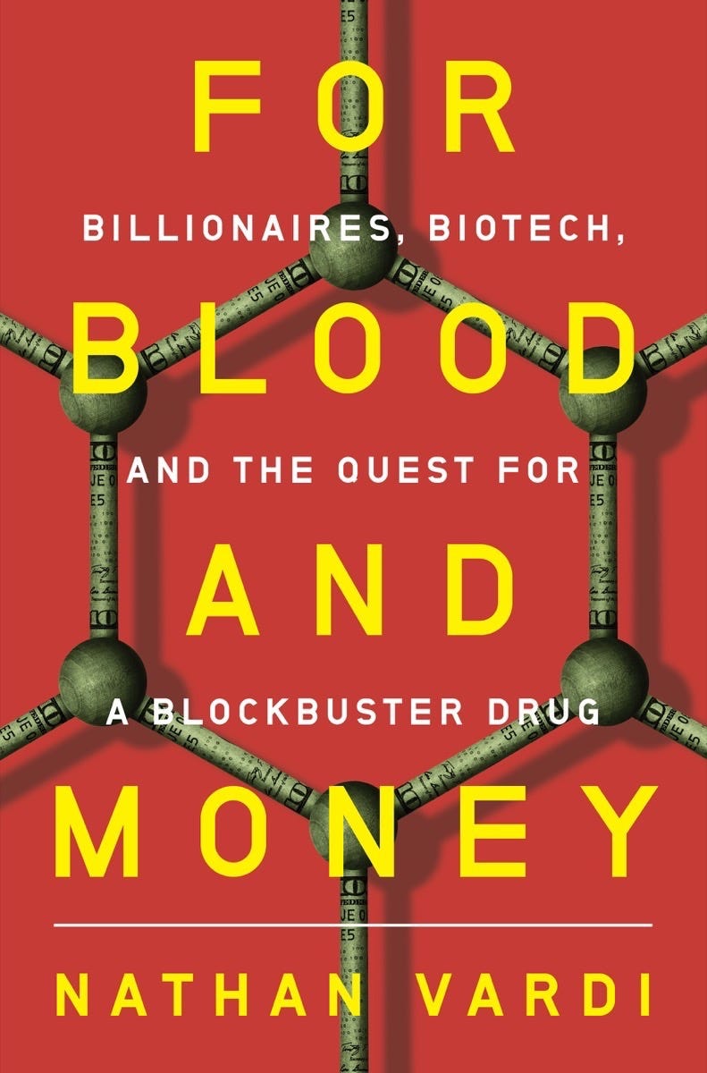 For Blood and Money: Billionaires, Biotech, and the Quest for a Blockbuster Drug PDF