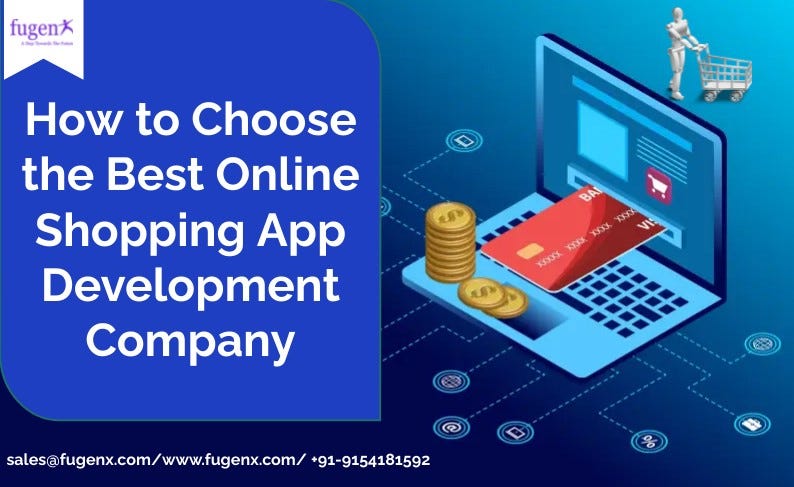 How to Choose the Best Online Shopping App Development Company