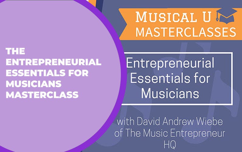 The Entrepreneurial Essentials for Musicians Masterclass