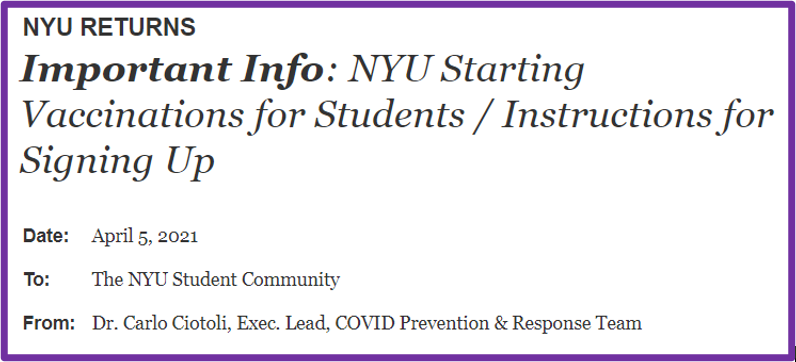 A picture featuring an email headline reading “Important Info: NYU Starting Vaccinations for Students / Instructions for Signing Up” from the NYU COVID Prevention & Response Team