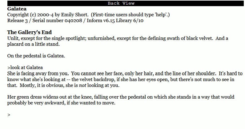 Screenshot of Emily Short’s interactive fiction “Galatea”