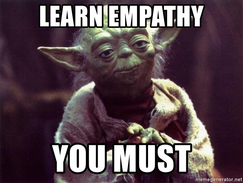 Meme de Yoda de Star Wars diciendo “Learn Empathy, You Must”