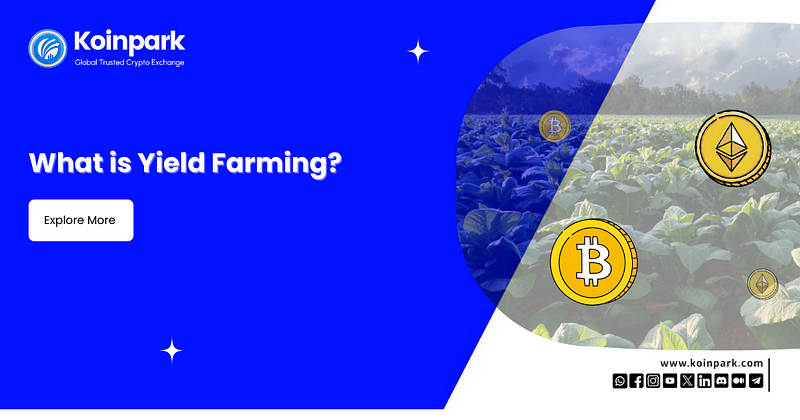 What is Yield Farming?