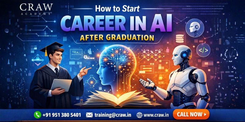 How to Start a Career in AI After Graduation?