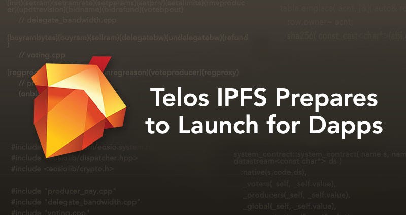 Telos IPFS Prepares to Launch for Dapps