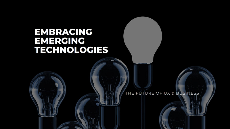 The Future of UX & Business: Embracing Emerging Technologies for Growth Feature image