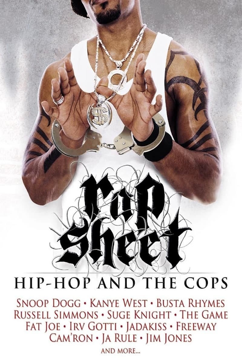 Rap Sheet: Hip-Hop and the Cops (2006) | Poster