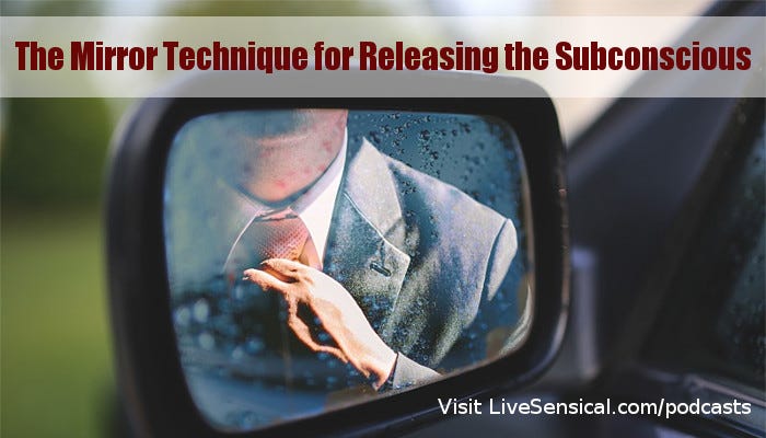 2The Mirror Technique for Releasing the Subconscious12