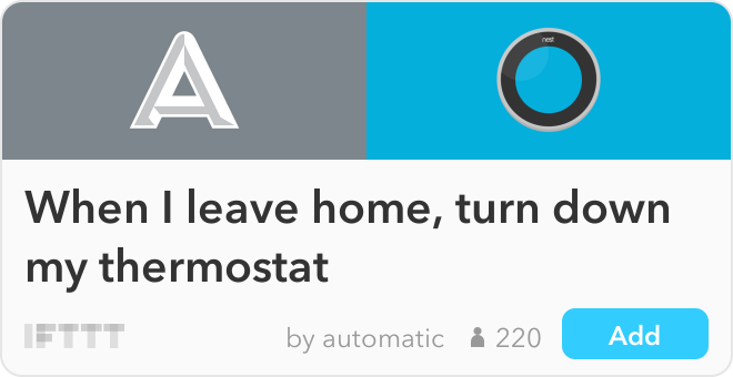 IFTTT Recipe: When I leave home, turn down my thermostat connects automatic to nest-thermostat