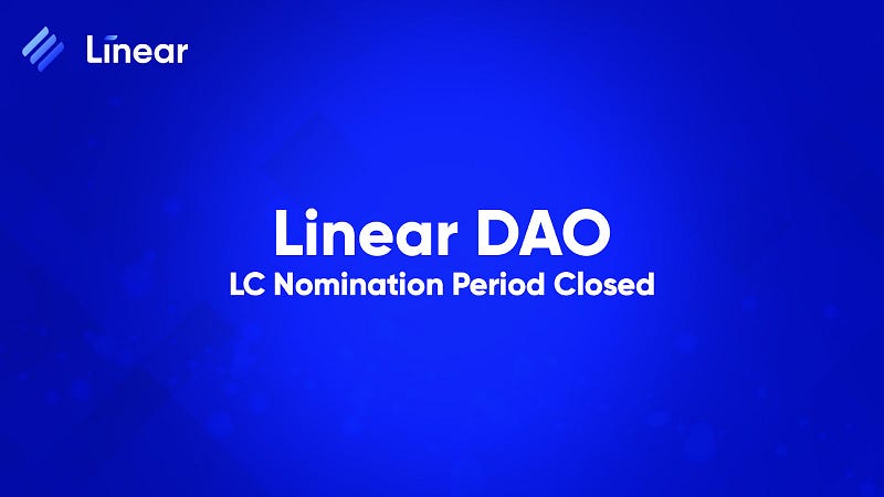Linear Council Nomination Period Closed