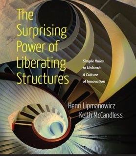The Surpising Power of Liberating Structures book