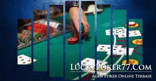Agen Poker Online Android Teraman dan Teramai - Luckypoker77 - Situs