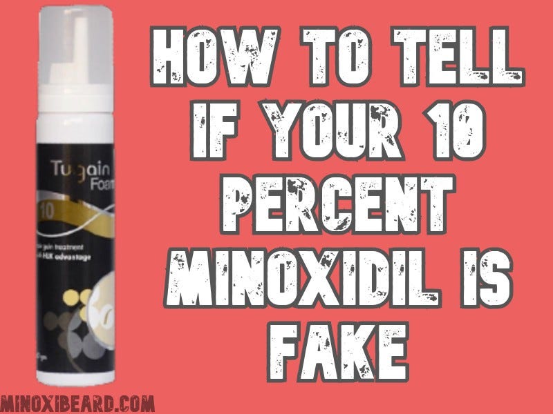 How To Tell If Your 10 Percent Minoxidil Is Fake