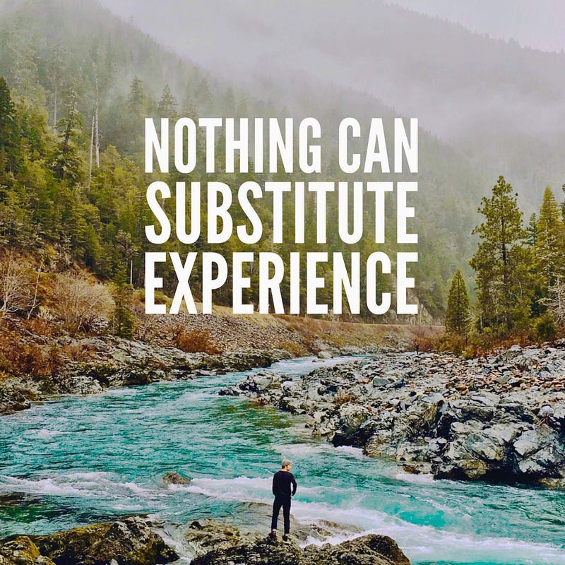 Nothing-can-substitute-experience