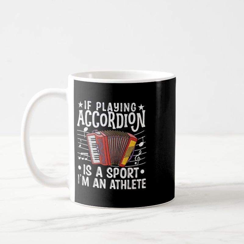 Accordion Lover If Playing Accordion Is Sport Fun  Coffee Mug
