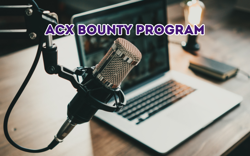 ACX bounty program