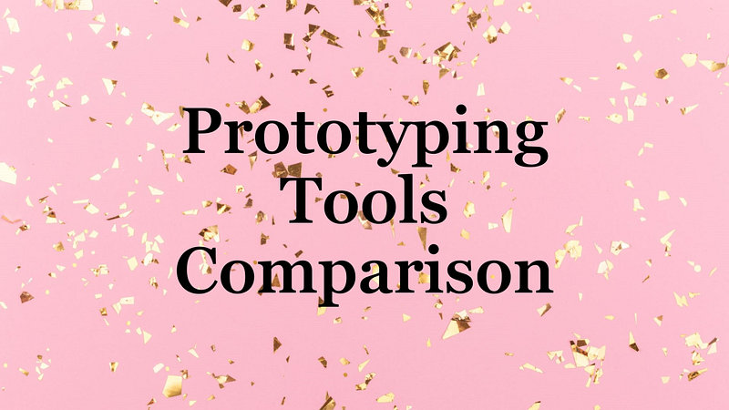 Prototyping Tools: A Comparison of Popular Options Feature image