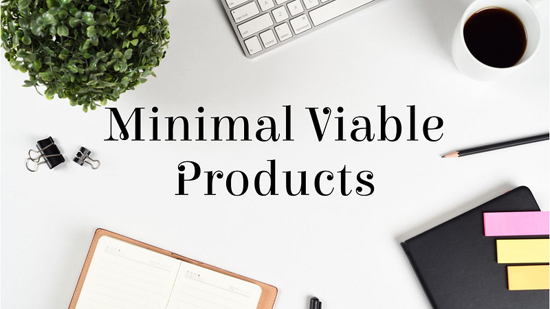 Lean UX: Building Minimal Viable Products Feature image
