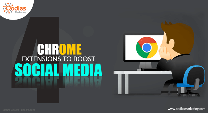 4 Chrome Extensions To Boost Social Media