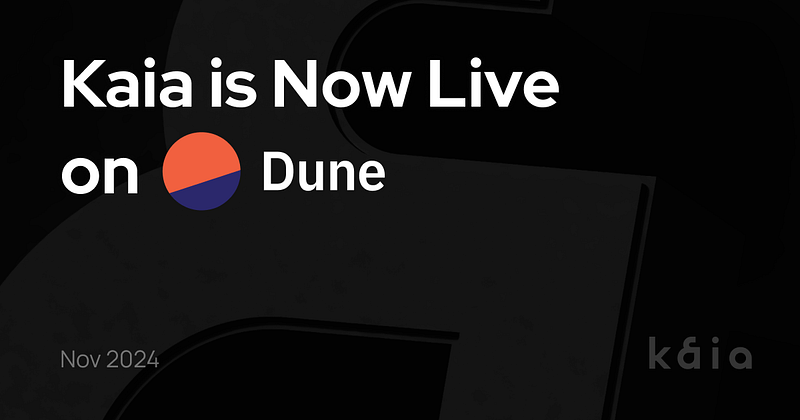 Kaia가 Dune에 출시되었습니다!