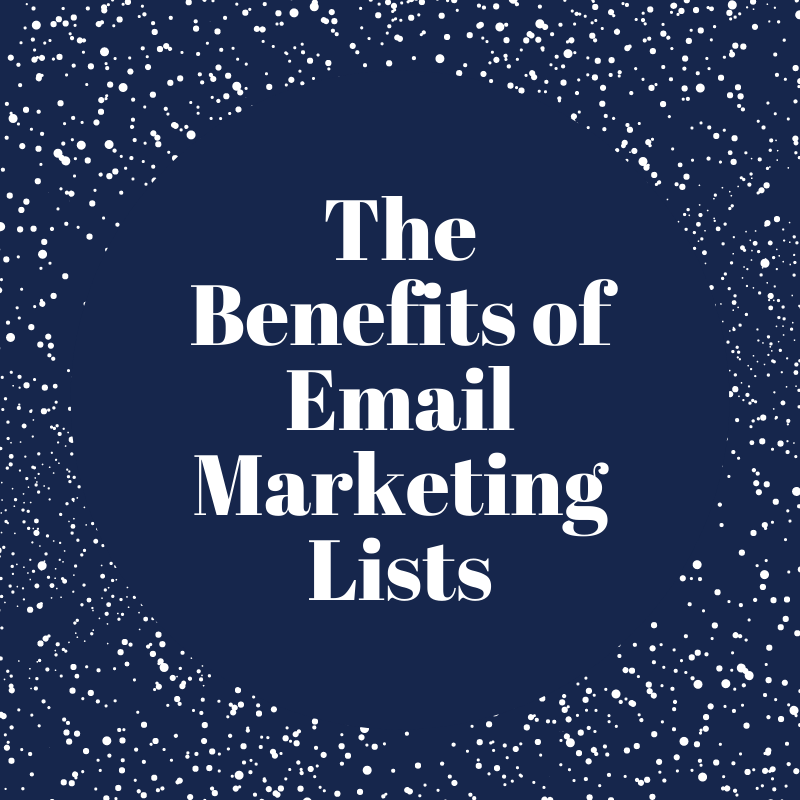 The Benefits of Email Marketing Lists