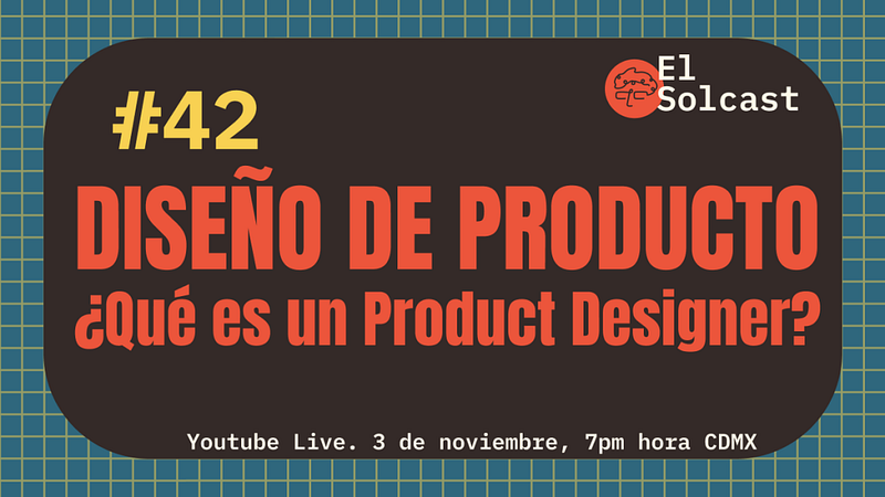 Product Design — ¿Qué es un Product Designer?