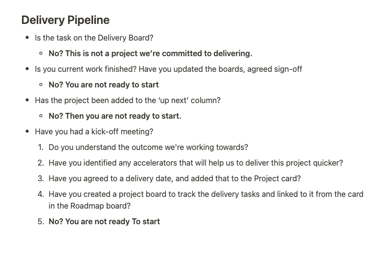 The Delivery Pipeline checklist contains the questions the team must answer before starting a new piece of work.